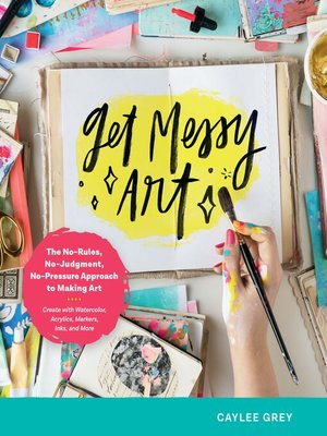 cover image of Get Messy Art